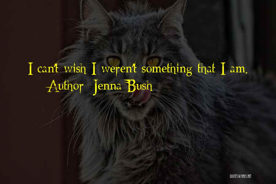 Jenna Bush Quotes 901074