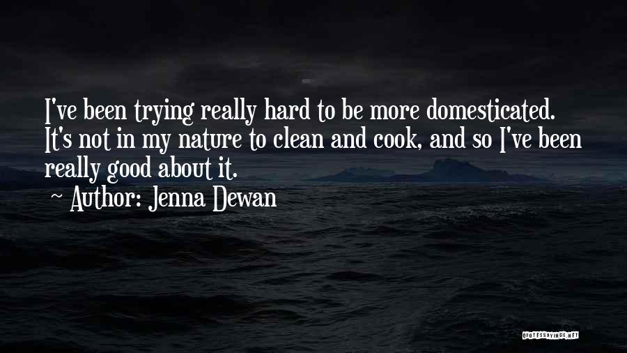 Jenna Dewan Quotes 1389985