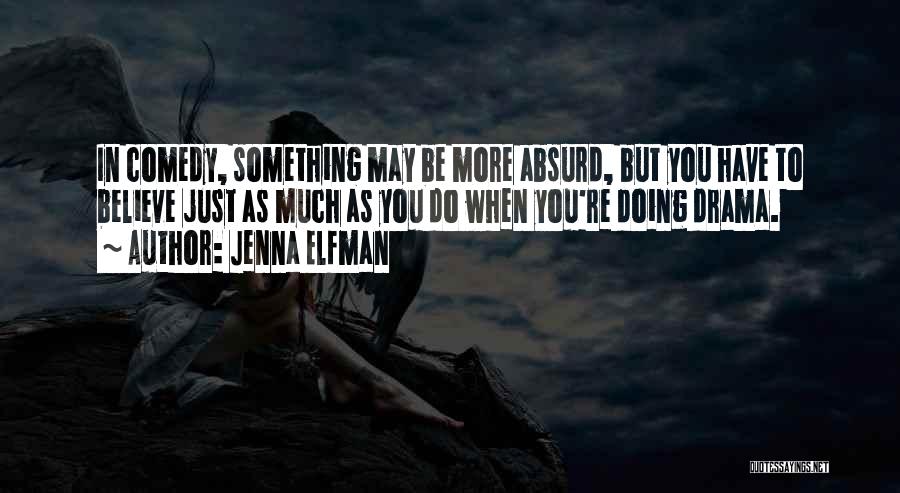 Jenna Elfman Quotes 718318