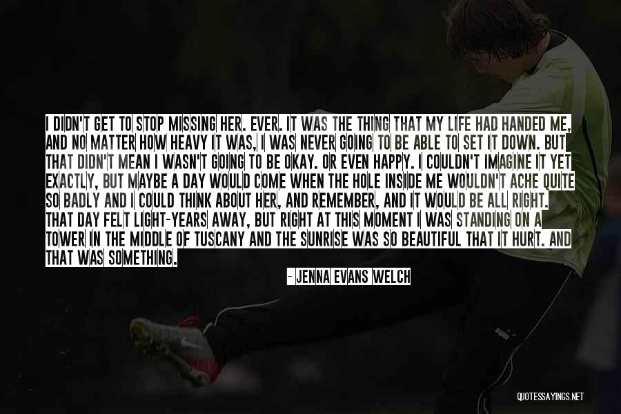 Jenna Evans Welch Quotes 104248 Jenna Evans Welch Quotes 104248