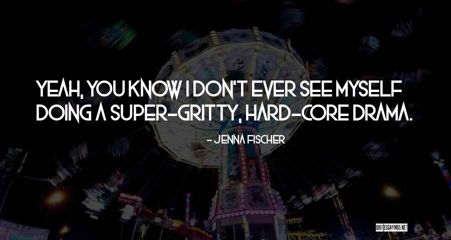 Jenna Fischer Quotes 1814643 Jenna Fischer Quotes 1814643