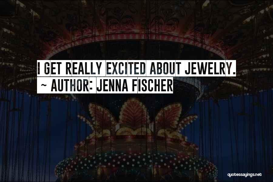 Jenna Fischer Quotes 2127641