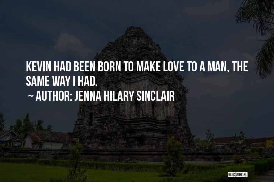 Jenna Hilary Sinclair Quotes 994551