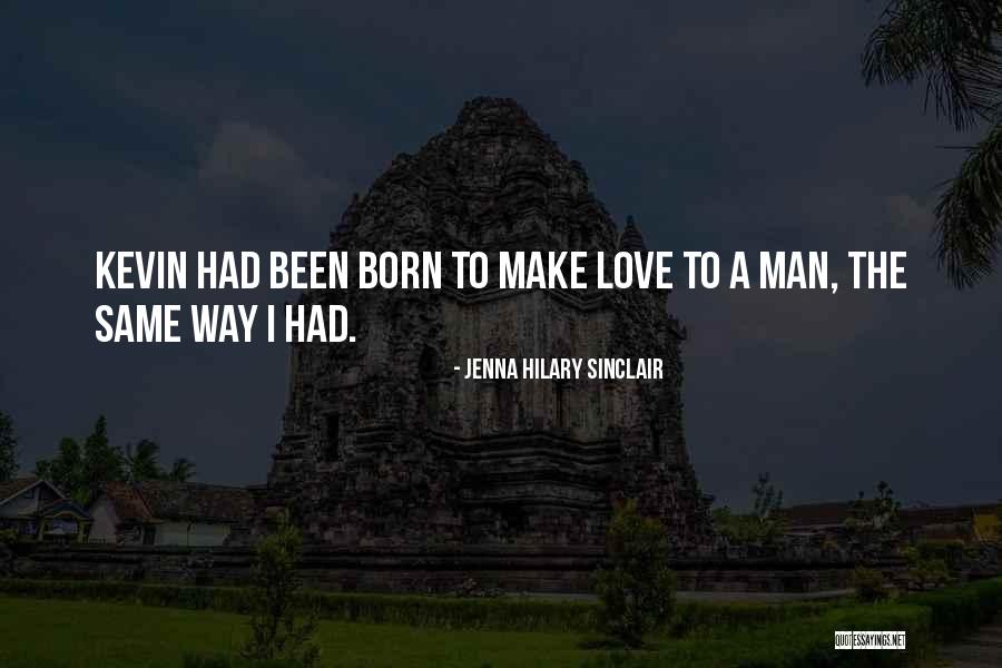 Jenna Hilary Sinclair Quotes 994551