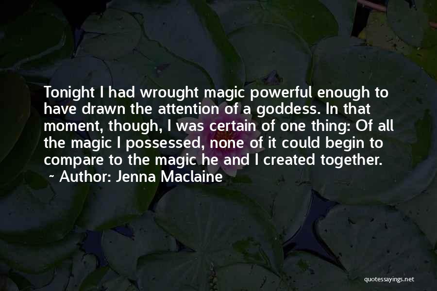 Jenna Maclaine Quotes 1479860