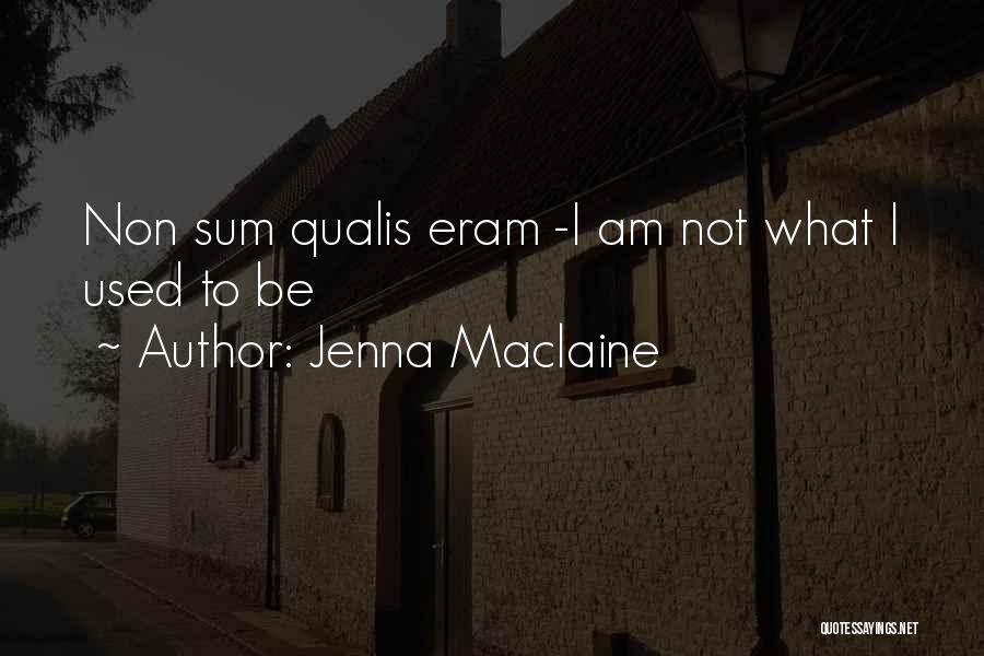 Jenna Maclaine Quotes 2083400