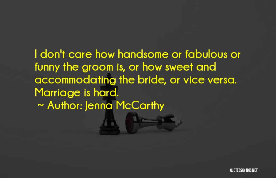 Jenna McCarthy Quotes 1677005