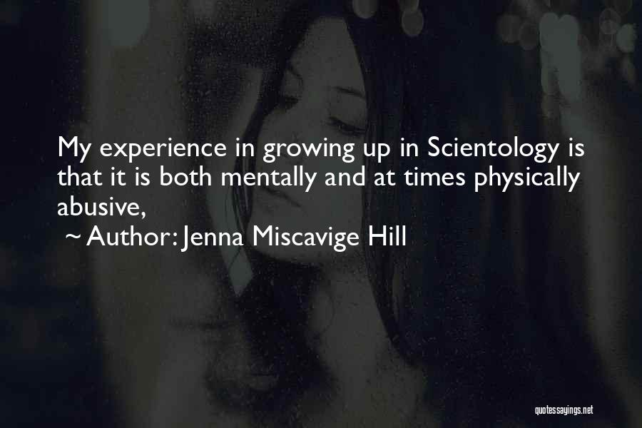 Jenna Miscavige Hill Quotes 1149914
