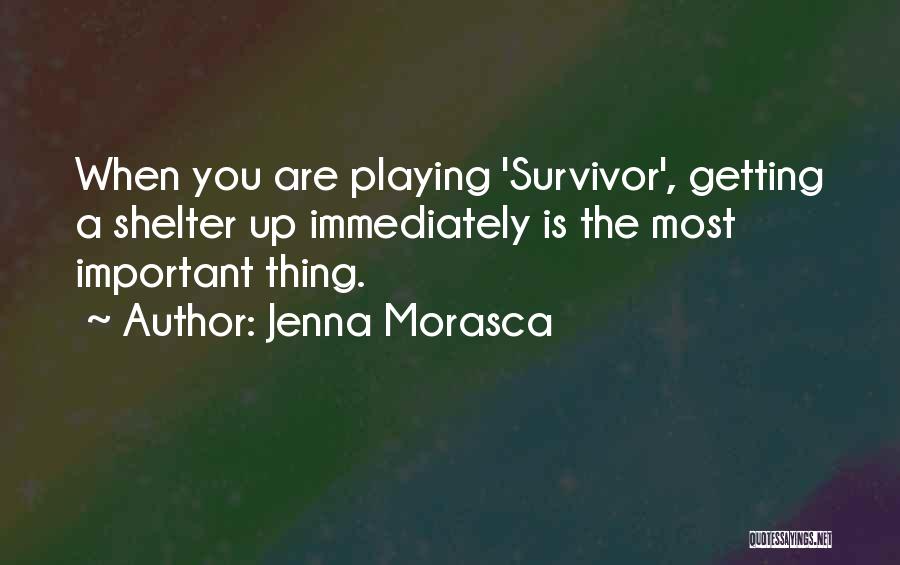 Jenna Morasca Quotes 1155493