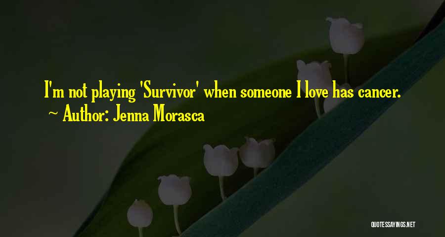 Jenna Morasca Quotes 138736