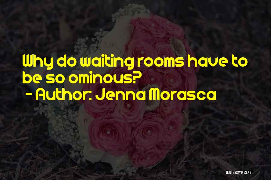 Jenna Morasca Quotes 1802712