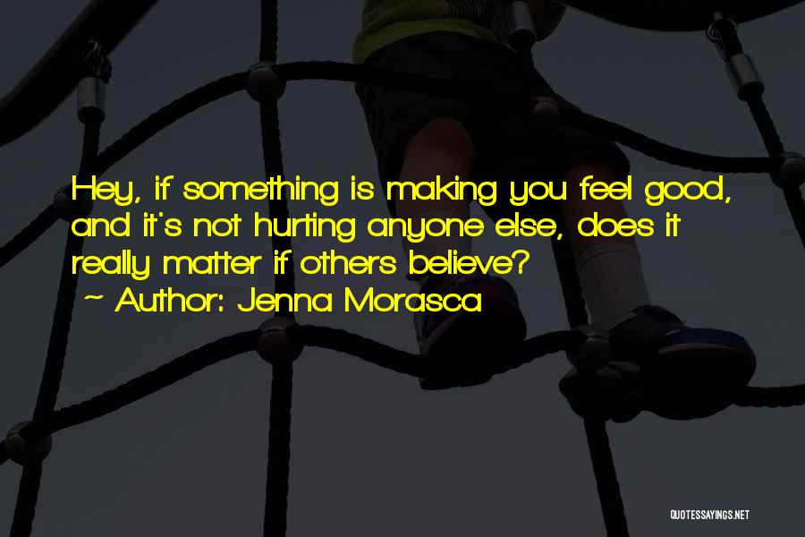 Jenna Morasca Quotes 669734