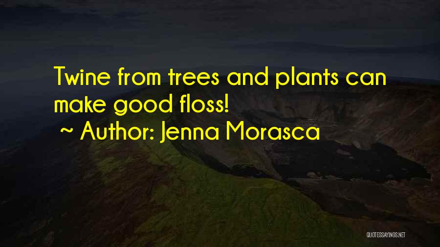 Jenna Morasca Quotes 912938