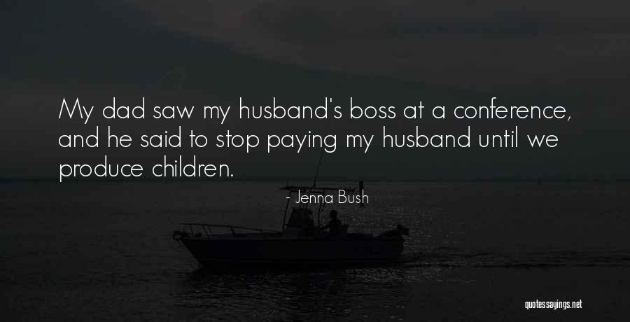 Jenna Quotes By Jenna Bush