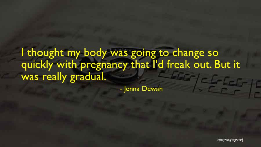 Jenna Quotes By Jenna Dewan