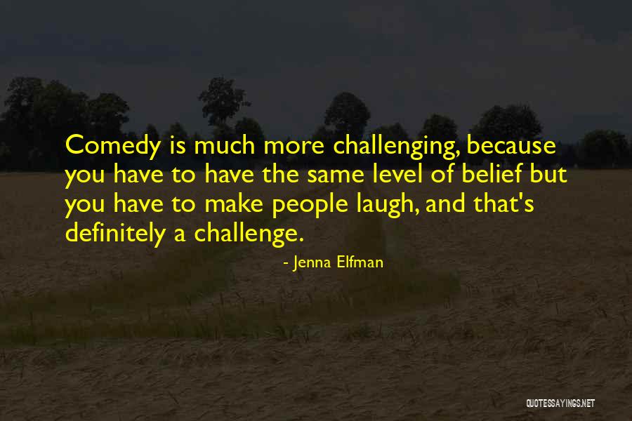 Jenna Quotes By Jenna Elfman