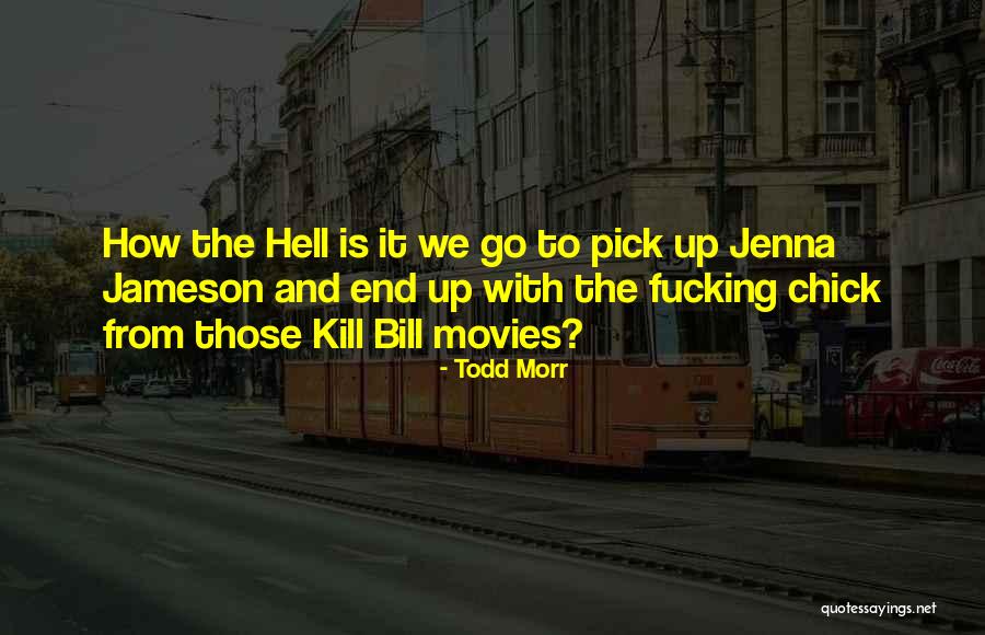 Jenna Quotes By Todd Morr