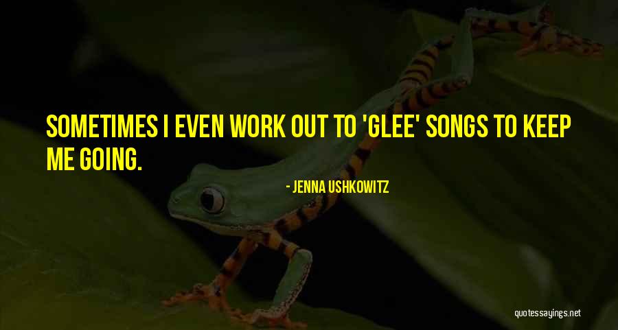 Jenna Ushkowitz Quotes 1656711