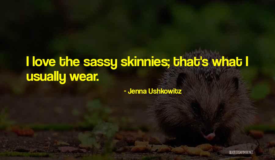 Jenna Ushkowitz Quotes 2028539