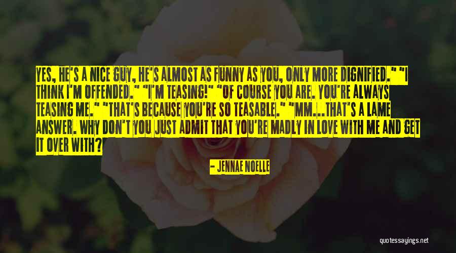 Jennae Noelle Quotes 1967060