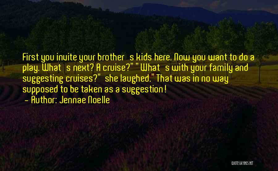 Jennae Noelle Quotes 912338