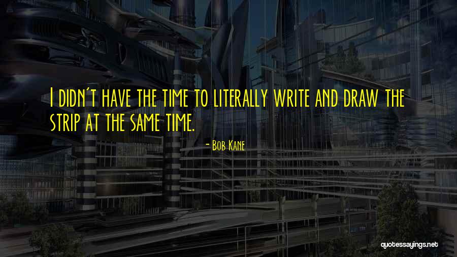 Jennaphr Frederick Quotes By Bob Kane Jennaphr Frederick Quotes By Bob Kane