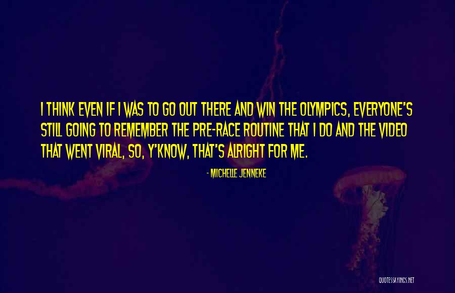 Jenneke Olympics Quotes By Michelle Jenneke Jenneke Olympics Quotes By Michelle Jenneke