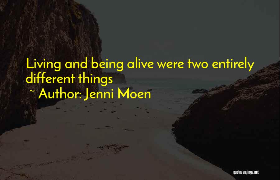 Jenni Moen Quotes 829401
