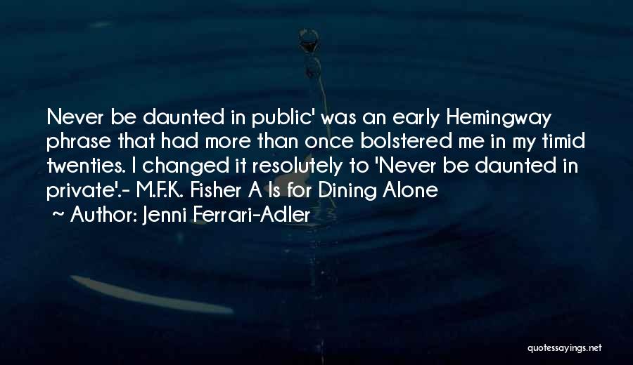 Jenni Quotes By Jenni Ferrari-Adler