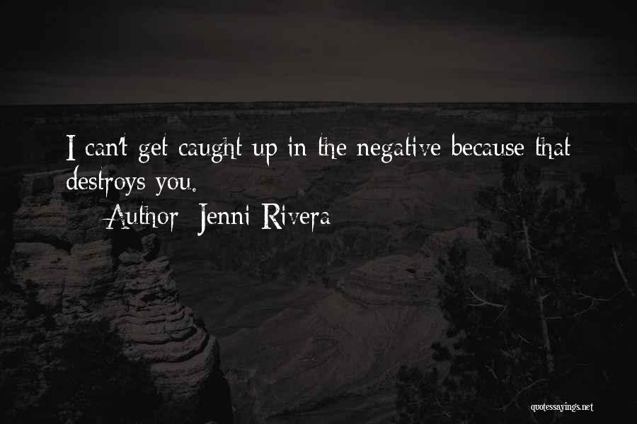 Jenni Quotes By Jenni Rivera