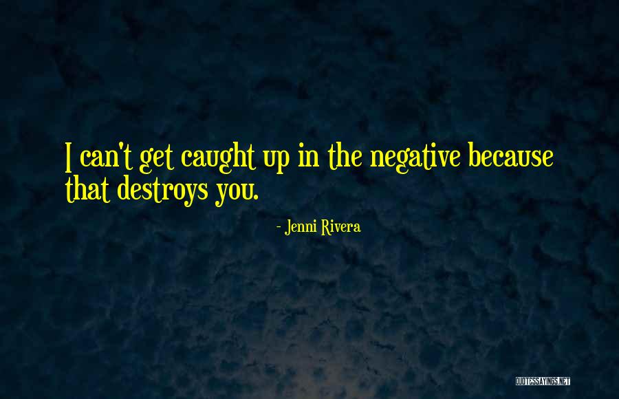 Jenni Rivera Quotes 1700049