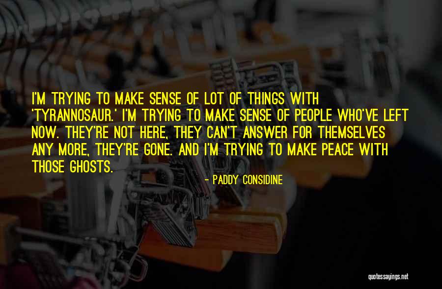 Jenniann Quotes By Paddy Considine Jenniann Quotes By Paddy Considine