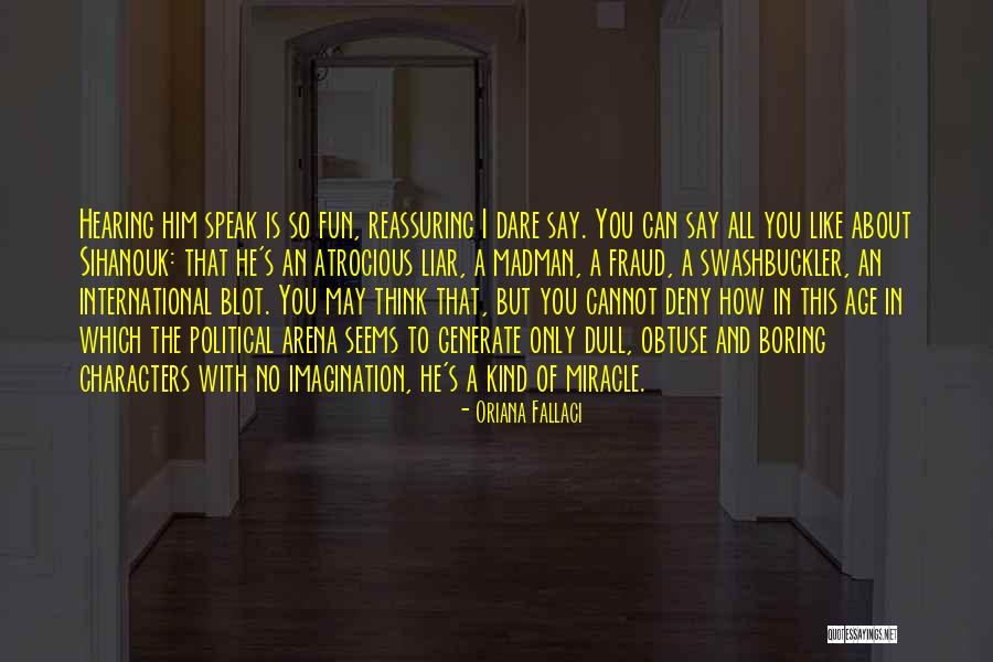 Jennica And Annica Quotes By Oriana Fallaci Jennica And Annica Quotes By Oriana Fallaci