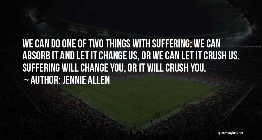 Jennie Allen Quotes 264144