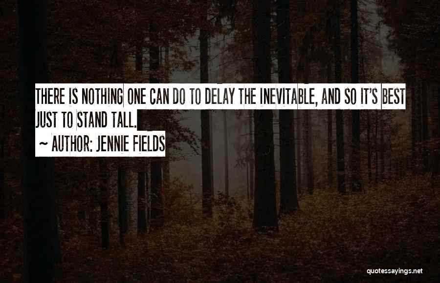 Jennie Fields Quotes 357064