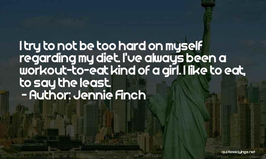 Jennie Finch Quotes 182699