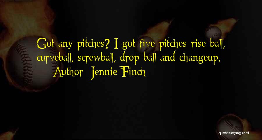 Jennie Finch Quotes 833092
