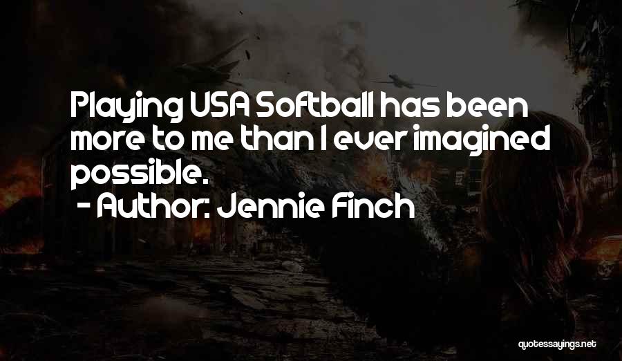 Jennie Finch Quotes 843407