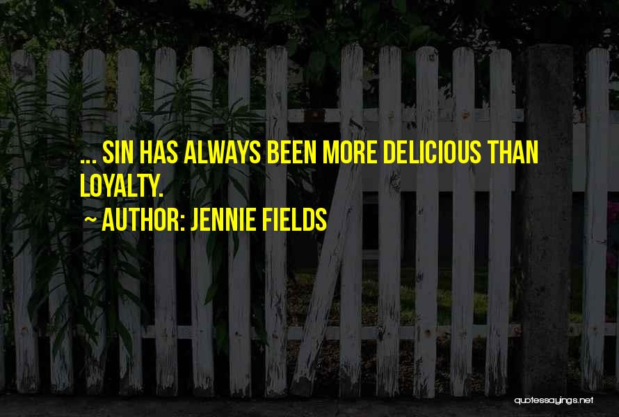 Jennie Quotes By Jennie Fields