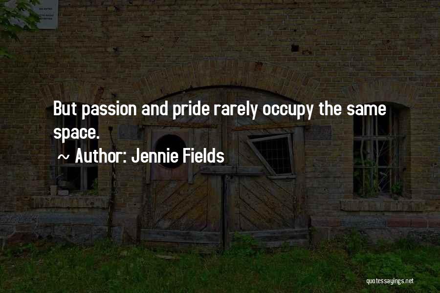Jennie Quotes By Jennie Fields