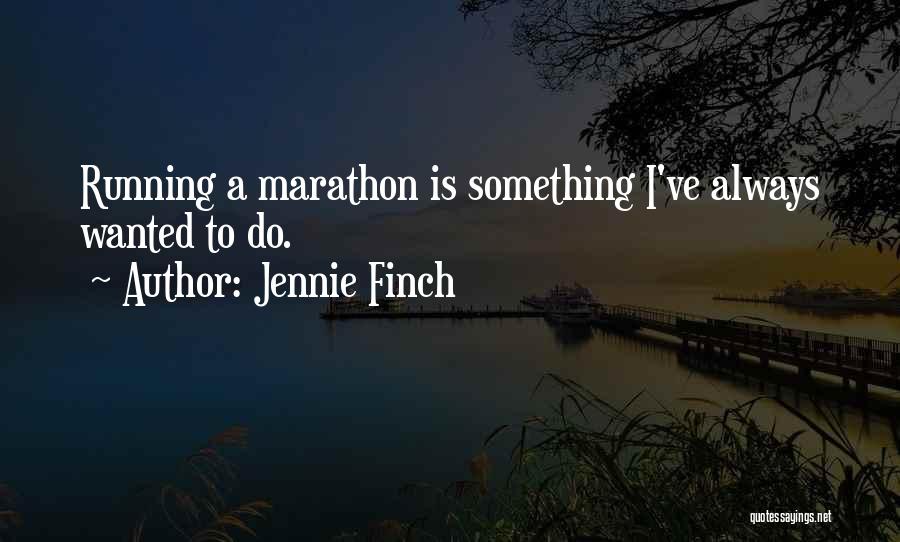 Jennie Quotes By Jennie Finch