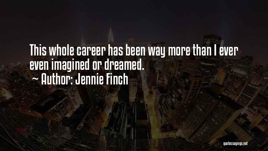 Jennie Quotes By Jennie Finch