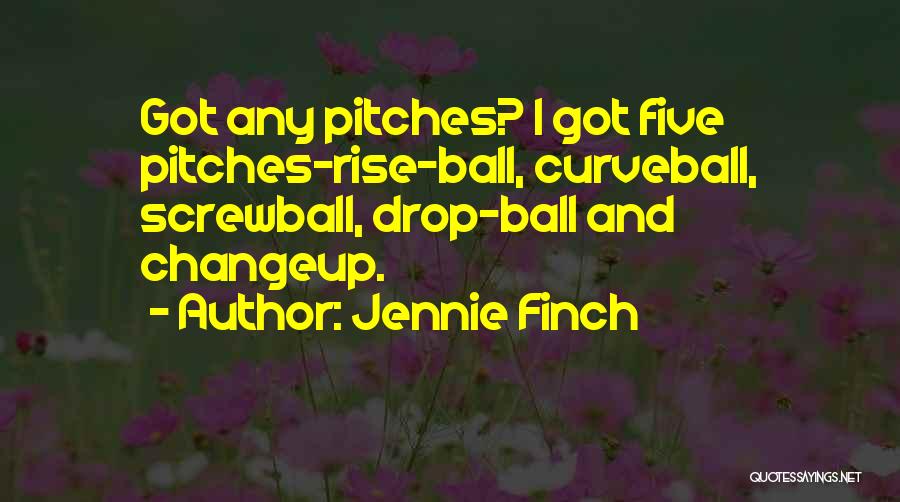 Jennie Quotes By Jennie Finch