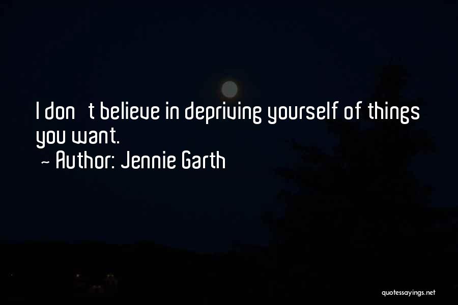 Jennie Quotes By Jennie Garth