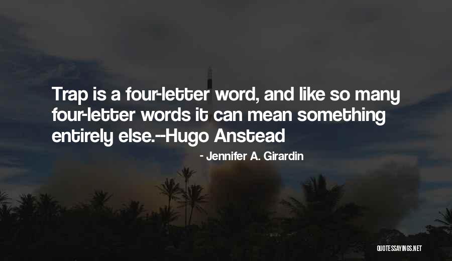 Jennifer A. Girardin Quotes 209019 Jennifer A. Girardin Quotes 209019