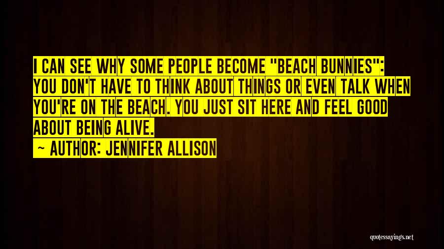 Jennifer Allison Quotes 112027