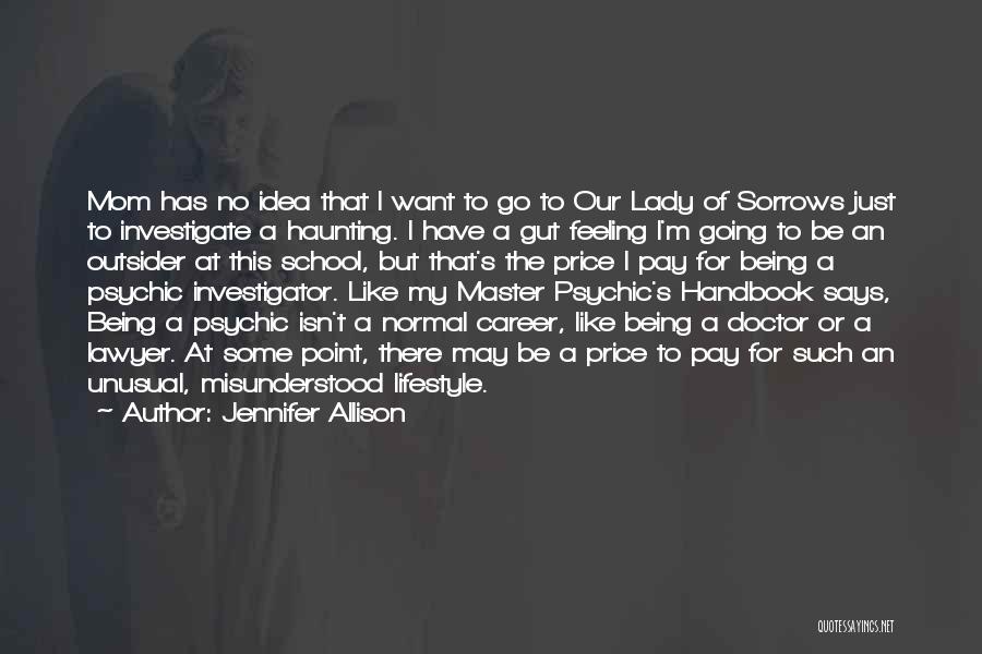 Jennifer Allison Quotes 1282990