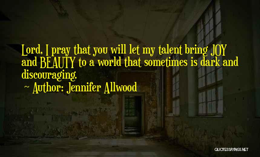 Jennifer Allwood Quotes 1259246