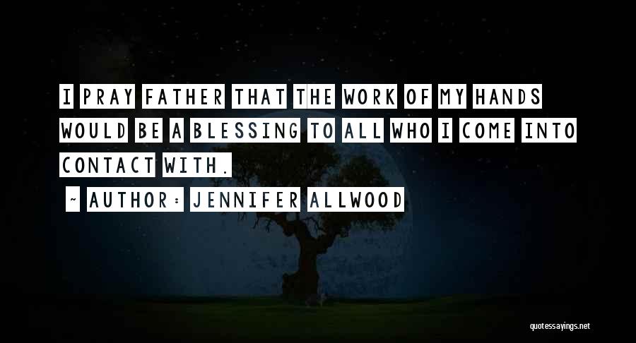 Jennifer Allwood Quotes 2256997