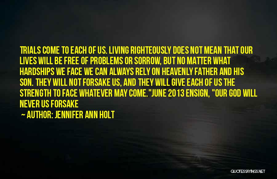 Jennifer Ann Holt Quotes 1463495